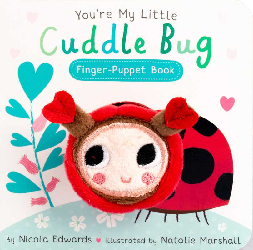 You're My Little Cuddle Bug Finger Puppet Book by