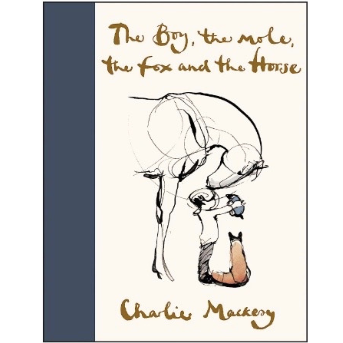 The Boy, the Mole, the Fox and the Horse by Charlie Mackesy
