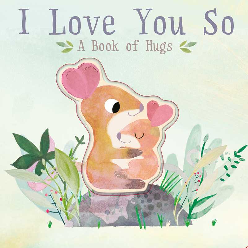 I Love You So by Patricia Hegarty